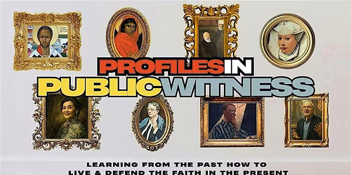 Profiles in Public Witness