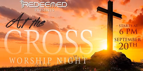 At the Cross - A Night of Worship