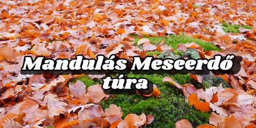 Mandul\u00e1s \u00e9s Meseerd\u0151 t\u00fara