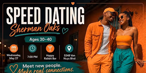 Speed Dating in Sherman Oaks -Ages 30-40