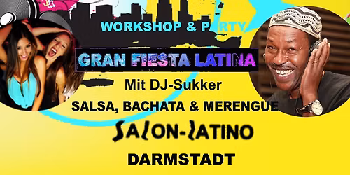  Latin Party \u2605 Salsa, Bachata, Merengue \u2605 Fiesta mit DJ Sukker
