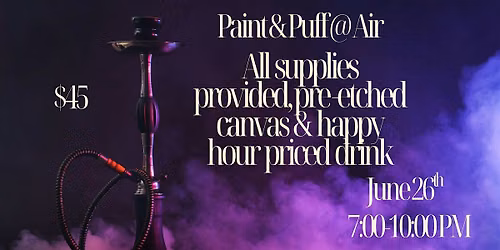 Paint & Puff @ Air