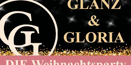 Glanz & Gloria - Die Weihnachtsparty exklusiv f\u00fcr Firmen
