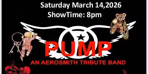 Pump The Ultimate Aerosmith Tribute Band at Montana Brothers 3\/14