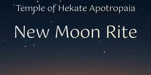Temple of Hekate Apotropaia New Moon