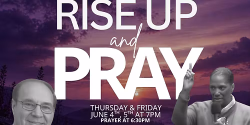 2026 Annual Prayer Conference: Rise Up & Pray