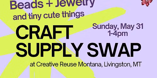 Beads and Jewelry + Tiny Cute Things - Spring Craft Supply Swaps Livingston!!