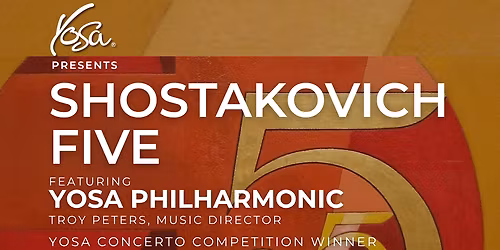 Yosa Philharmonic: Shostakovich Five at Tobin Center for the Performing Arts