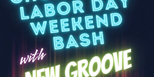 New Groove\u2019s Labor Day Weekend Bash @ Chopsticks!