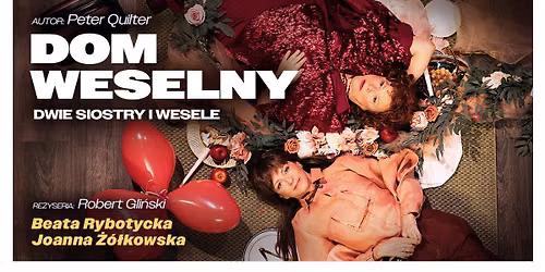 Katowice: Dom weselny - dwie siostry i wesele