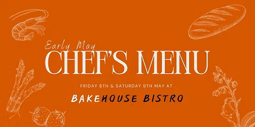 Early May Chef\u2019s Menu at Bakehouse Bistro