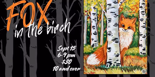 10 and over - Fox in the Birch 