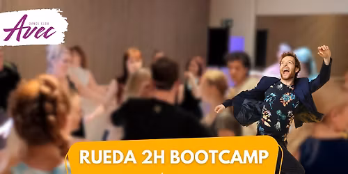 Rueda Bootcamp - For Salsa Dancers!