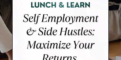 Lunch & Learn: Self-Employment & Side Hustles
