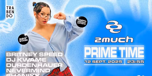 2much (Ex La Darude) : Prime Time #4 in Paris