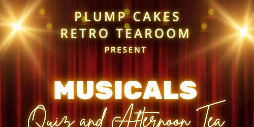 Musicals Quiz and Afternoon Tea
