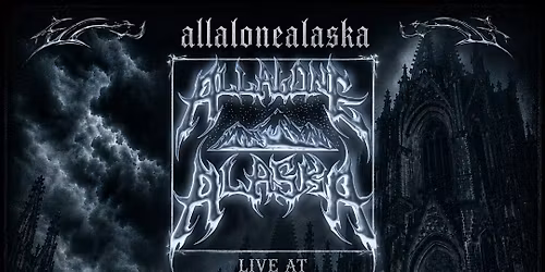 ALLALONEALASKA @ THE VIRGIL