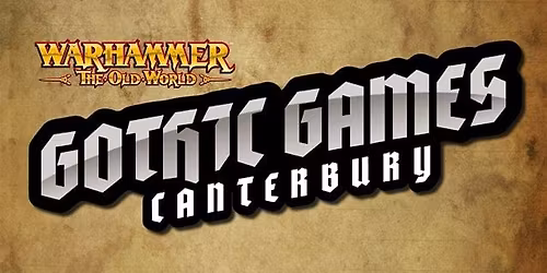 Gothic Games Canterbury: Casual The Old World RTT