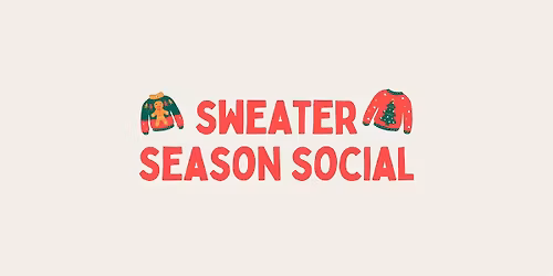 Sweater Season Social at Number Thirty Eight