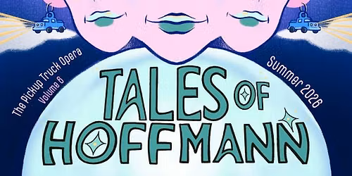 Arts in Central Park! Mixed Precipitation: Pick-up Opera Volume 6 \u2013 Tales of Hoffmann (Free!)