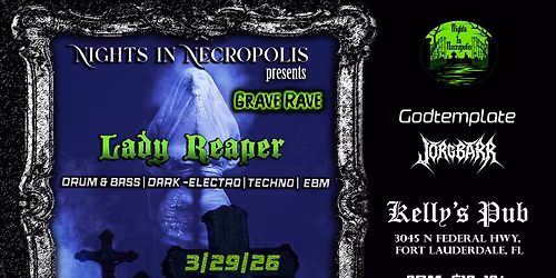 Nights in Necropolis presents GRAVE RAVE w\/Lady Reaper \/ Jorge Barr \/ Godtemplate