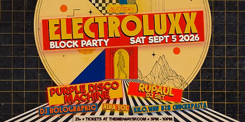 Electroluxx Block Party: Purple Disco Machine, RuPaul + MORE