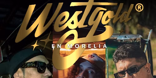West Gold en Morelia \ud83d\udd25