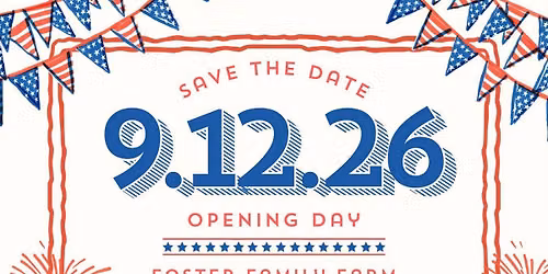 Foster Family Farm\u2019s Opening Weekend 2026 | September 12 & 13