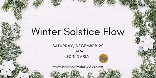 Winter Solstice Flow