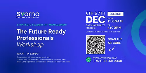 Future Ready Professionals \u2013 Strategic Leadership & Management Workshop (Dubai)