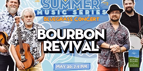 Bluegrass Concert with Bourbon Revival