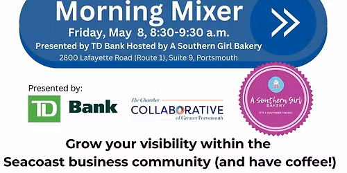 Friday Morning Mixer Presented by TD Bank | Hosted by A Southern Girl Bakery
