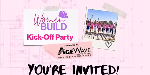 Women Build Kick-Off Party 