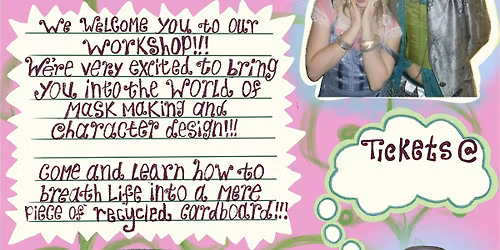 Mask Making workshop!