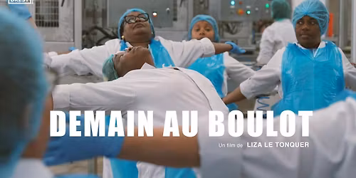 PROJECTION // MOIS DU DOC // Demain au boulot ! 