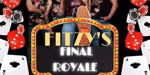 Fitzy's Final Royale - NYE