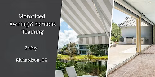 Motorized Awnings & Screens Training (TX) \u2022 Oct 27-28, 2026