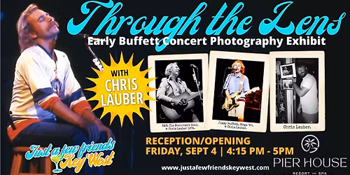 Through the Lens \u2013 Early Buffett Concert Photography Exhibit Meet & Greet