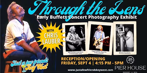 Through the Lens \u2013 Early Buffett Concert Photography Exhibit Meet & Greet