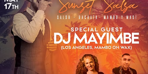 Sunset Salsa Social - Special Guest DJ MAYIMBE (Los Angeles)