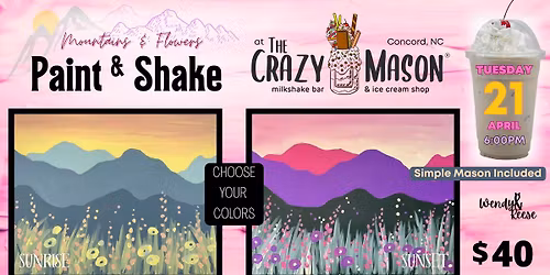 Mountains & Flowers Paint & Shake at The Crazy Mason Concord