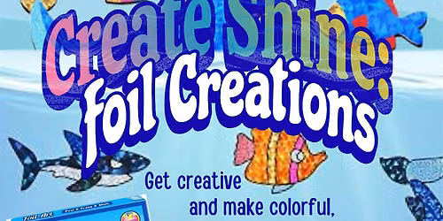 Create Shine: Foil Creations