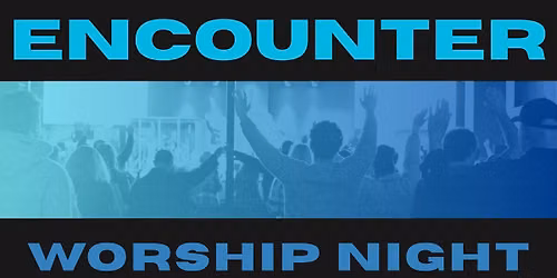 Encounter Night
