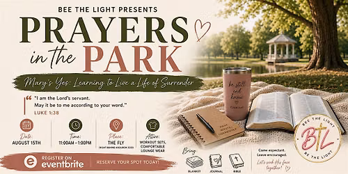 Prayers In The Park \u2014Mary\u2019s Yes: Learning A Life Of Surrender