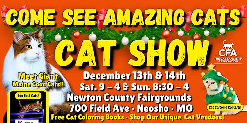 Come See Amazing Cats \ud83d\ude3b\ud83c\udf89\u2764\ufe0f at the PURR-FECT NEOSHO CAT SHOW & AGILITY CONTEST Dec. 13th & 14th!