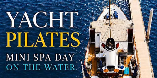 Yacht Pilates, Sound Bath & Brunch