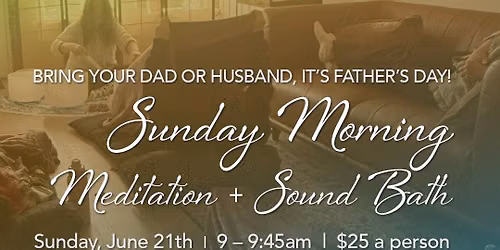 Sunday Morning Meditation & Sound Bath