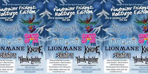 Soup of the Spirit Presents: Fundraiser Fridays: Holidaze Edition