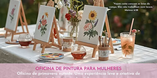 Oficina de Pintura para Mulheres - Garden Experience