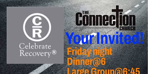 Celebrate Recovery ( with childcare) The Connection Church 